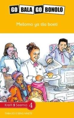 Go Bala Go Bonolo Grade 5: Mešomo ya tša boeti
