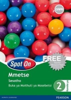 Spot On Mathematics Sesotho Grade 1 Teacher's Guide & Free Resource Pack