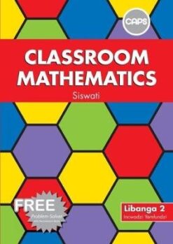 Classroom Mathematics Siswati Gr2 LB & Problem Solver