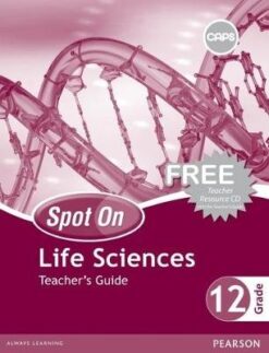 Spot On Life Sciences Grade 12 Learners' Book