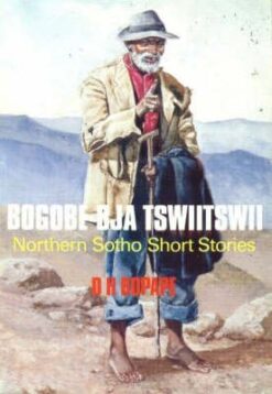 Bogobe bja Tswiitswii - North Sotho Short stories