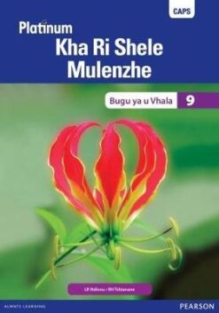 Platinum Kha Ri Shele Mulenzhe Grade 9 Learner's Book