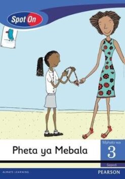 Spot On Sepedi Grade 2 Reader: Maikutlo a Tshepo Little Book (Friends & Feelings)