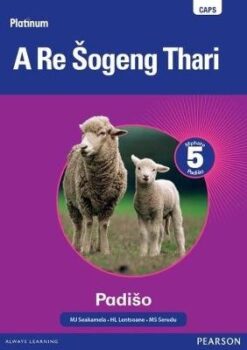 Platinum  A Re Šogeng  Thari Grade 5 Learner's Book