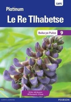 Platinum Le Re Tlhabetse Grade 9 Learner's Book