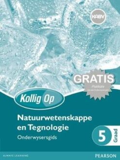 Kollig Op Natuurwetenskappe en Tegnologie Graad 5 Leerdersboek