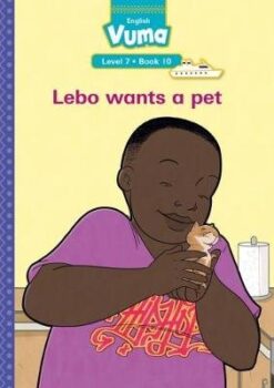 Vuma Level 7 Book 10 Big Book: Lebo wants a pet