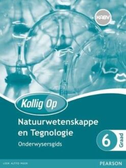 Kollig Op Natuurwetenskappe en Tegnologie Graad 6 Leerdersboek
