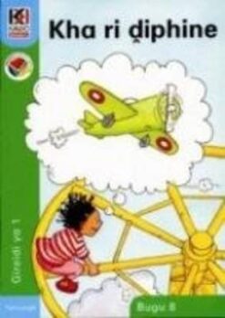 Kagiso Reader Grade 1 (Tshivenda) Book 8:  Kha ri diphine
