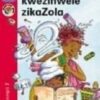 Kagiso Reader Grade 2 (IsiZulu) Book 5:  Ukugundwa kwezinwele zikaZola