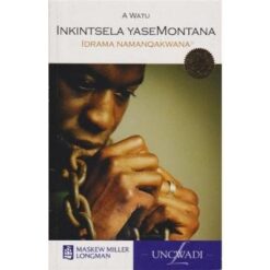 Inkintsela YaseMontana (MML Literature - IsiXhosa Drama)