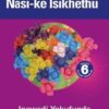 Platinum Nasi-ke Isikhethu Grade 6 Learner's Book
