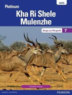 Platinum Kha Ri Shele Mulenzhe Grade 12 Teacher's Guide