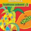 Imihla Ngemihla Izakhono zobomi Ibanga 3 Incwadi Yomfundi
