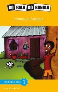 Go Bala Go Bonolo Grade 4: Katiba ya Rakgolo