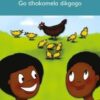 Go Buisa Go Bonolo Grade 4: Go tlhokomela dikgogo