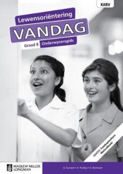 Lewensoriëntering Vandag Graad 8 Leerderboek