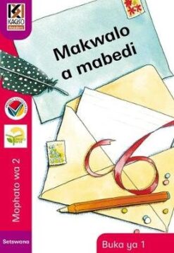 Kagiso Reader Grade 2 (Setswana) Book 1:  Makwalo a mabedi (Big Book)