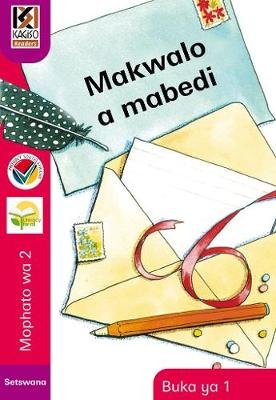 Kagiso Reader Grade 2 (Setswana) Book 1: Makwalo a mabedi (Big Book)