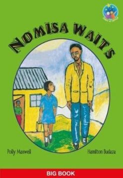 Stars of Africa Reader:  Nomisa waits - Grade 2