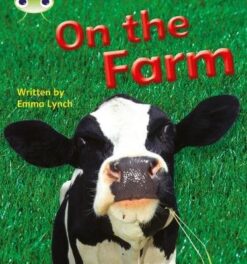 Bug Club Phonics Non-fiction Set 10 On the Farm