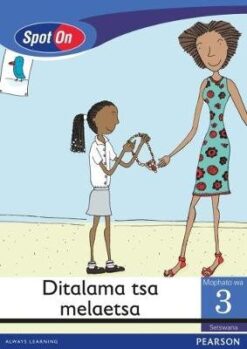 Spot On Setswana Grade 3 Reader: Batlhami ba ba itsegeng Little Book (Inventions)