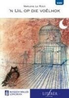 Afrikaans Huistaal Graad 9 Roman ('n Uil op die voëlhok)