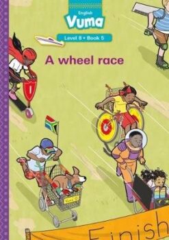 Vuma Level 8 Book 5 Big Book: A wheel race
