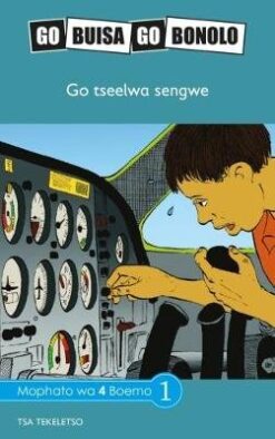Go Buisa Go Bonolo Grade 4: Go tseelwa sengwe