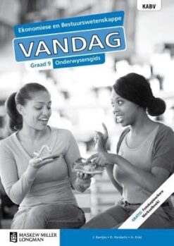Ekonomiese- en Bestuurswetenskappe Vandag Graad 9 Onderwysersgids