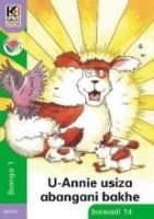 Kagiso Reader Grade 1 (IsiZulu) Book 14: u-Annie usiza abangani bakhe