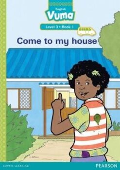 Vuma Level 3 Book 1 Big Book: Come to my house