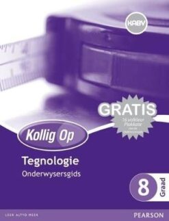 Kollig Op Tegnologie Graad 8 Leerdersboek