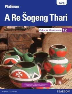 Platinum A Re Šogeng  Thari Grade 9 Reader
