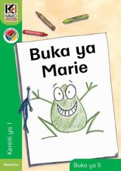 Kagiso Reader Kereiti 1 Book 5: buka ya Marie