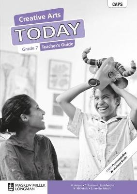 Creative Arts Today Grade 7 Teacher's Guide