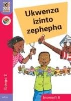 Kagiso Reader Grade 2 (IsiZulu) Book 8:  Ukwenza izinto Zephepha