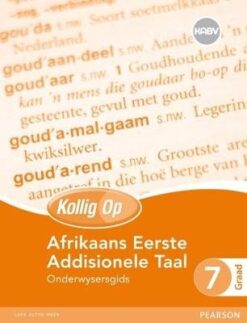 Kollig Op Afrikaans Eerste Addisionele Taal
Graad 7 Leerdersboek
