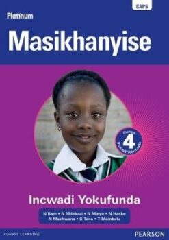 Platinum Masikhanyise Grade 4 Learner's Book