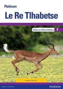 Platinum Le Re Tlhabetse Grade 7 Reader