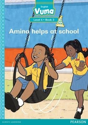 Vuma Level 6 Book 3 Big Book: Amina helps at school