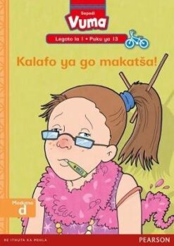 Vuma Sepedi Legato la 1 Puku ya 13: Kalafo ya go makatša! BB