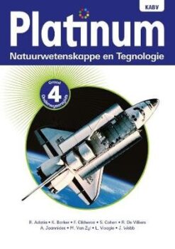 Platinum Natuurwetenskappe en Tegnologie Graad 4 Leerderboek