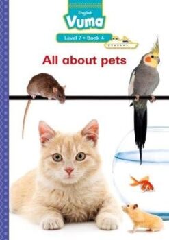 Vuma Level 7 Book 4 Big Book: All about pets