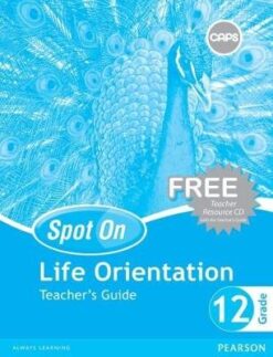 Spot On Life Orientation Grade 12 Learners' Book