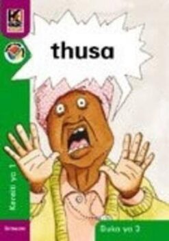 Kagiso Reader Grade R - 1 (Setswana) Book 3:  thusang