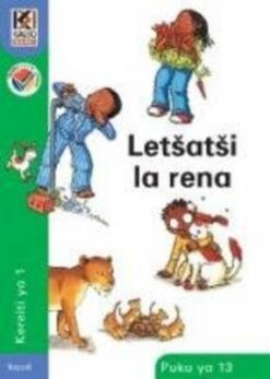 Kagiso Reader Grade 1 (Sepedi) Book 13:  Letsatsi la rena