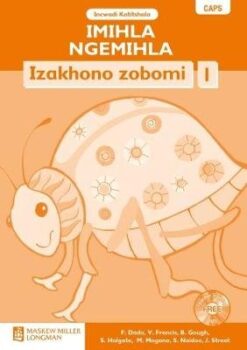 Imihla Ngemihla Izakhono zobomi Ibanga 1 Incwadi Katitshala