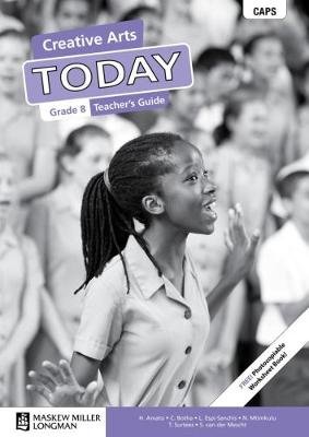 Creative Arts Today Grade 8 Teacher's Guide