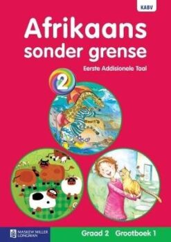 Afrikaans Sonder Grense Eerste Addisionele Taal Graad 2 Grootboek 1